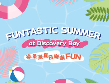 Enjoy A Funtastic Summer In Discovery Bay Hong Kong